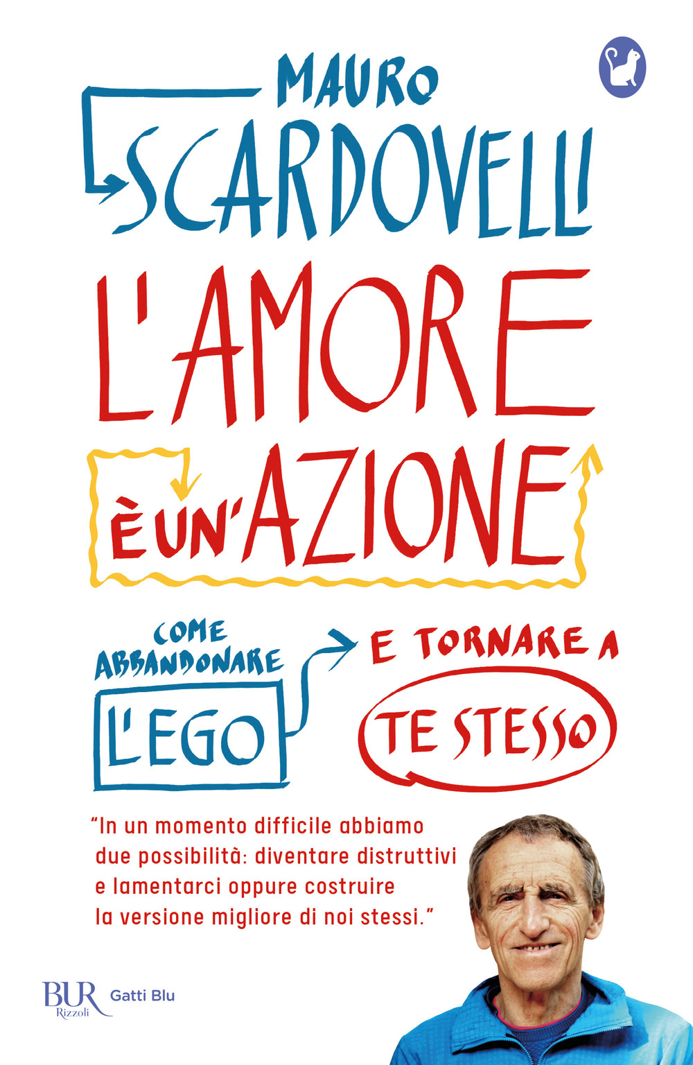 L'amore è un'azione. Come abbandonare l'ego e tornare a te stesso