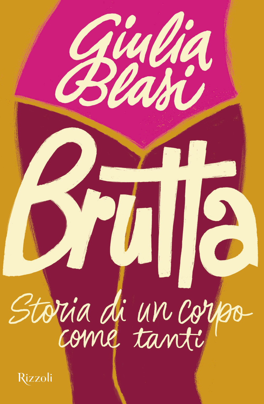 Brutta. Storia di un corpo come tanti