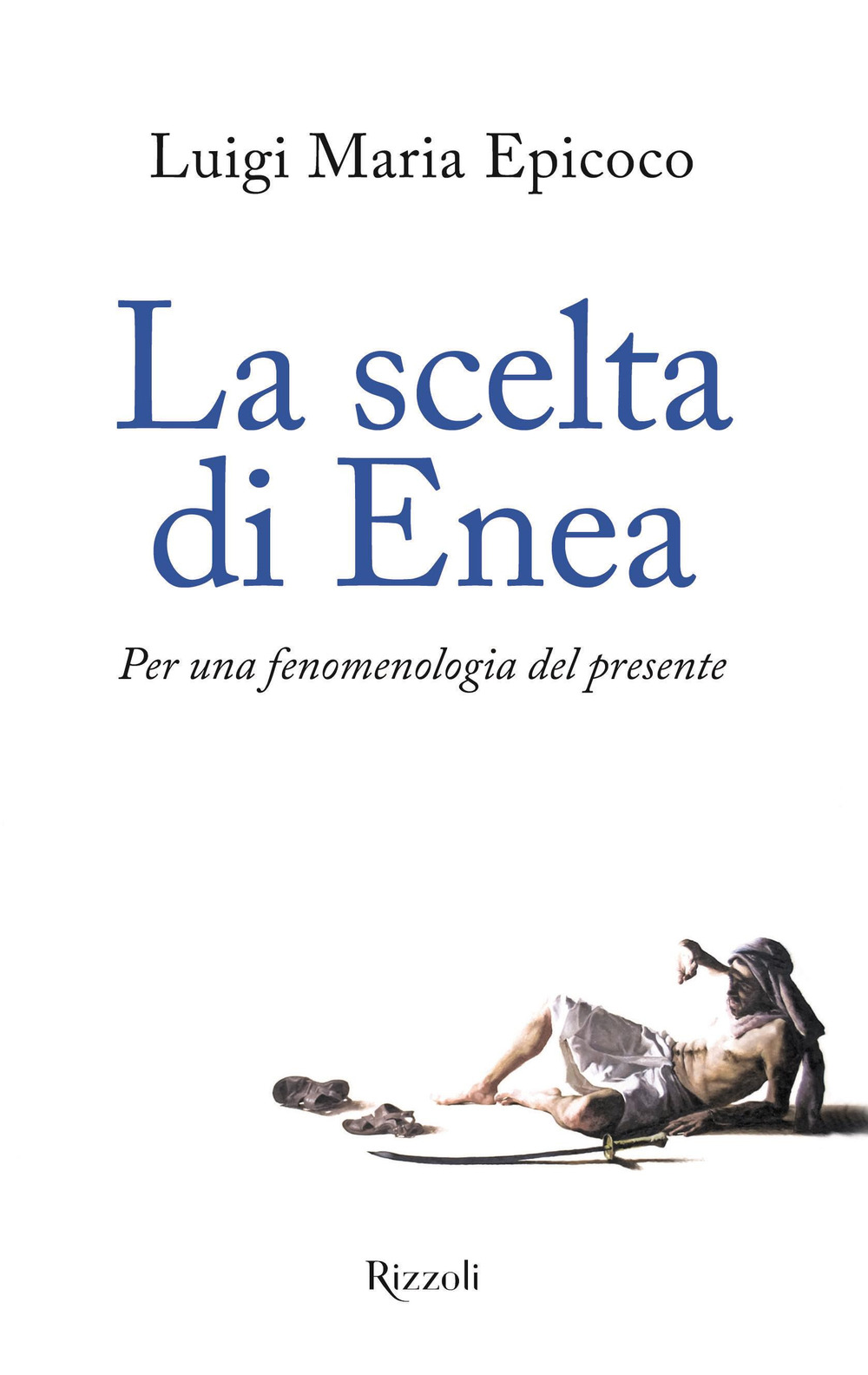 La scelta di Enea. Per una fenomenologia del presente