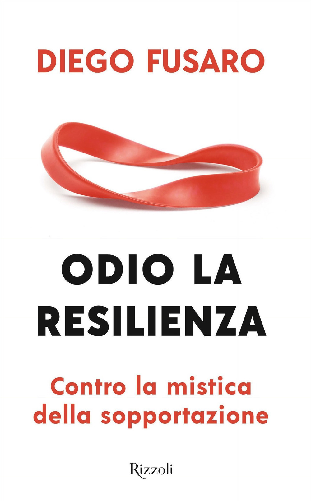 Odio la resilienza. Contro la mistica della sopportazione