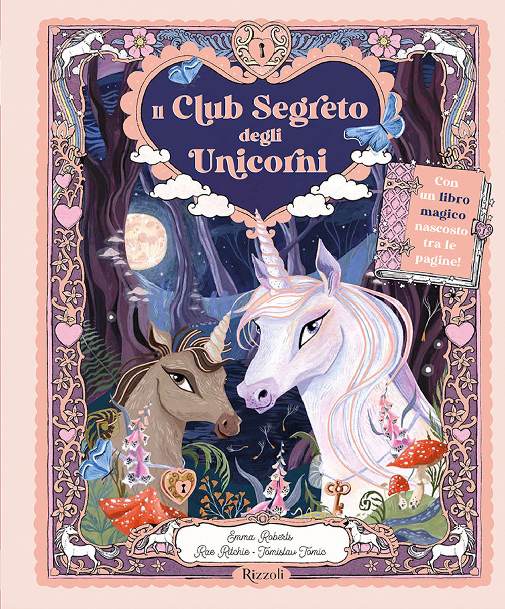 Il club segreto degli unicorni. Ediz. a colori