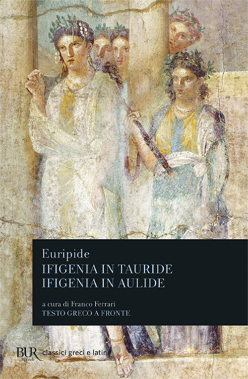 Ifigenia in Tauride-Ifigenia in Aulide