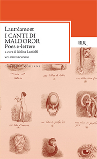 Canti di Maldoror. Poesie-lettere