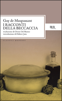 Tutti i racconti. Racconti della beccaccia