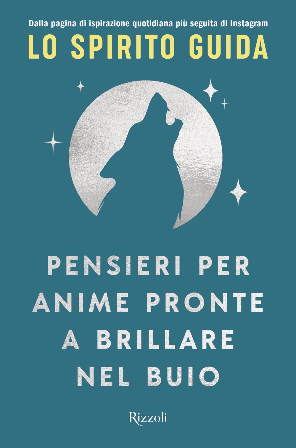 Pensieri per anime pronte a brillare nel buio