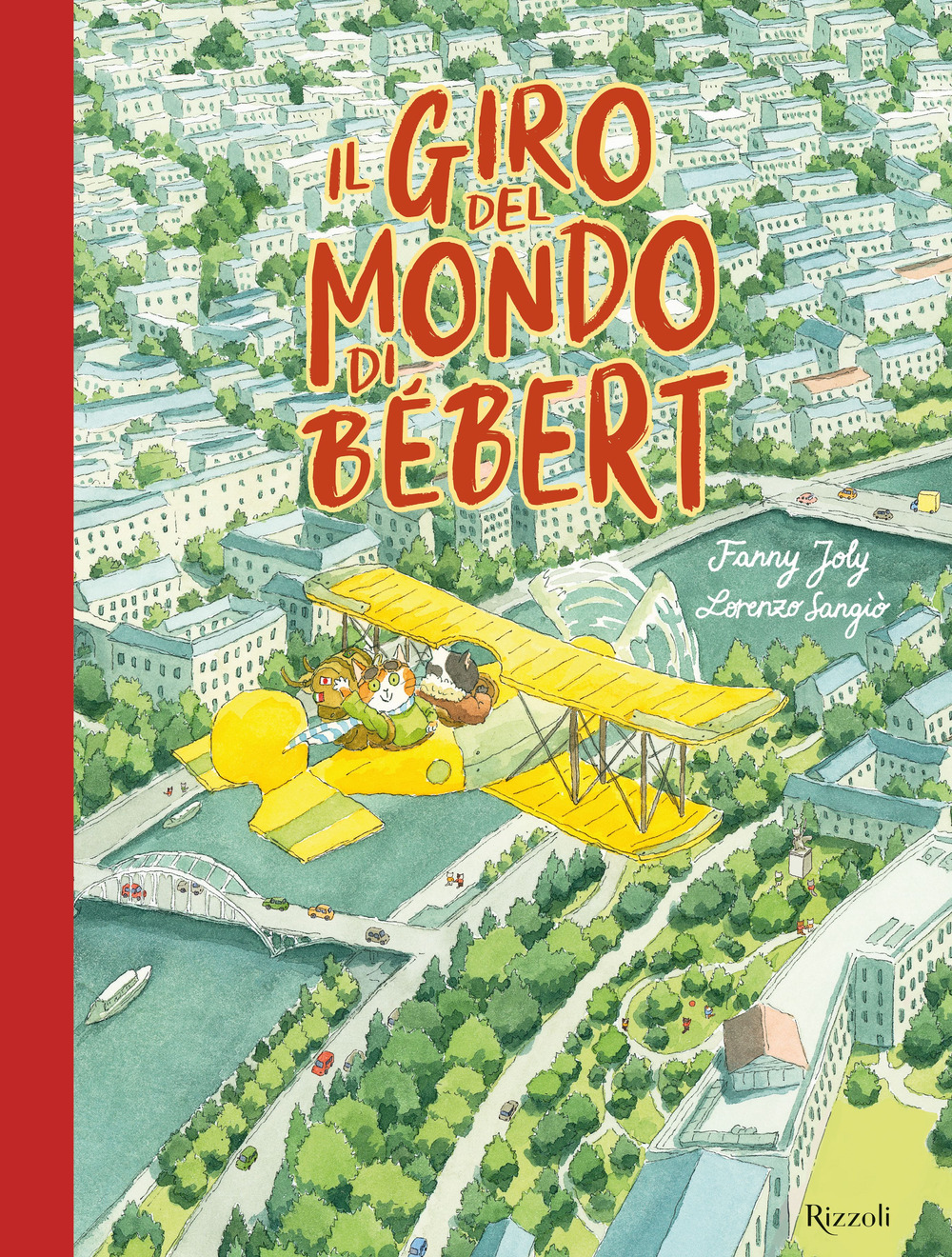 Il giro del mondo di Bébert. Ediz. a colori