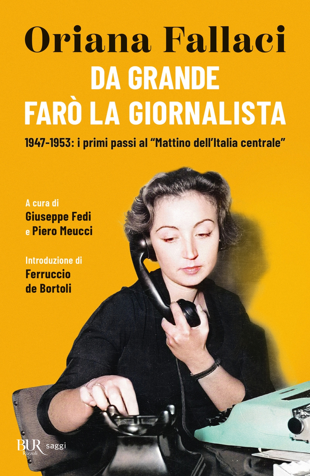 Da grande farò la giornalista. 1947-1953: i primi passi al «Mattino dell'Italia centrale»