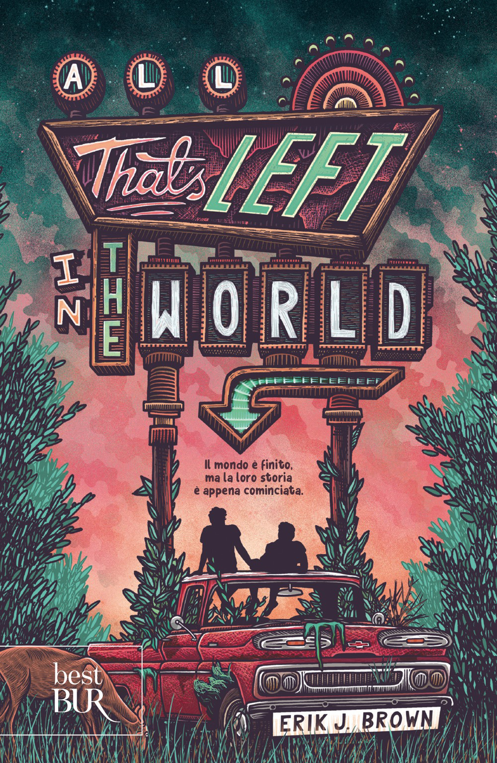 All that's left in the world. Ediz. italiana