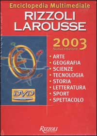 Enciclopedia multimediale Rizzoli Larousse 2003. DVD-ROM