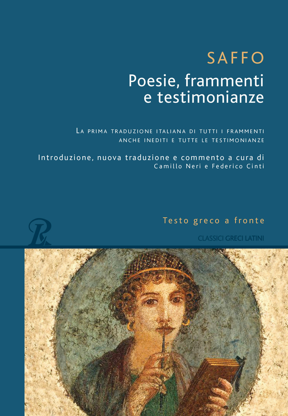 Poesie, frammenti e testimonianze. Testo greco a fronte