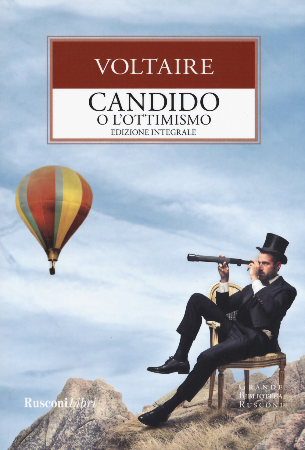 Candido o l'ottimismo-Trattato sulla tolleranza. Ediz. integrale