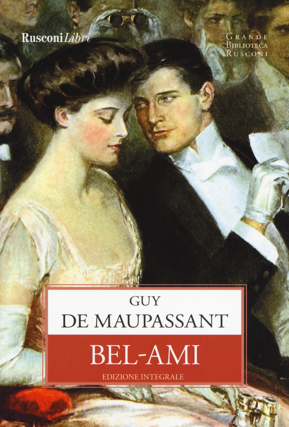 Bel-Ami. Ediz. integrale