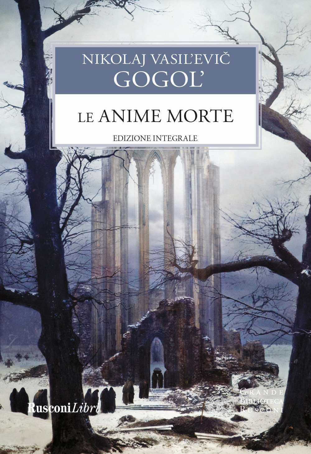 Le anime morte. Ediz. integrale