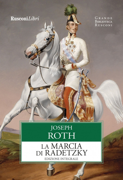 La marcia di Radetzky. Ediz. integrale