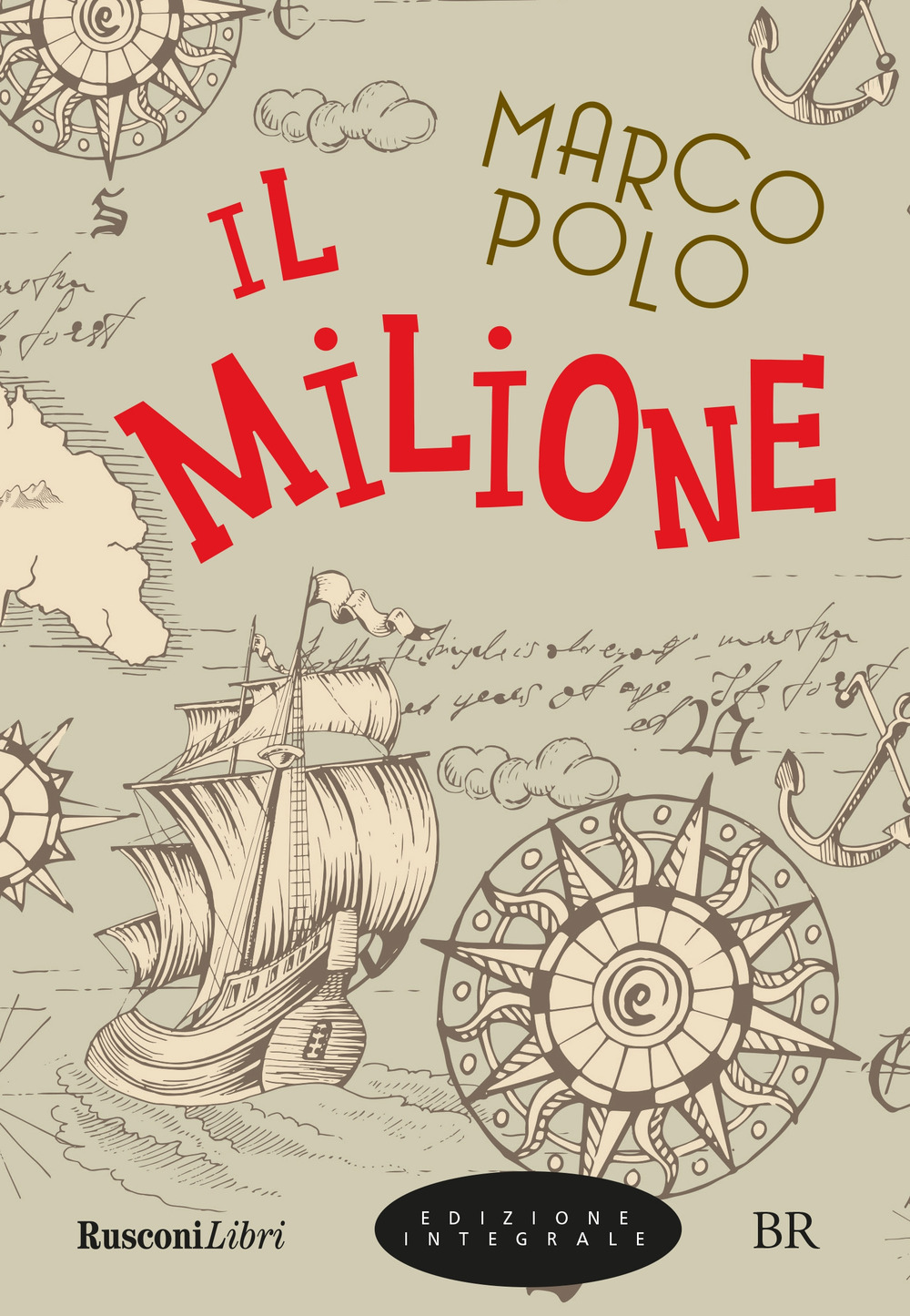 Il milione. Ediz. integrale