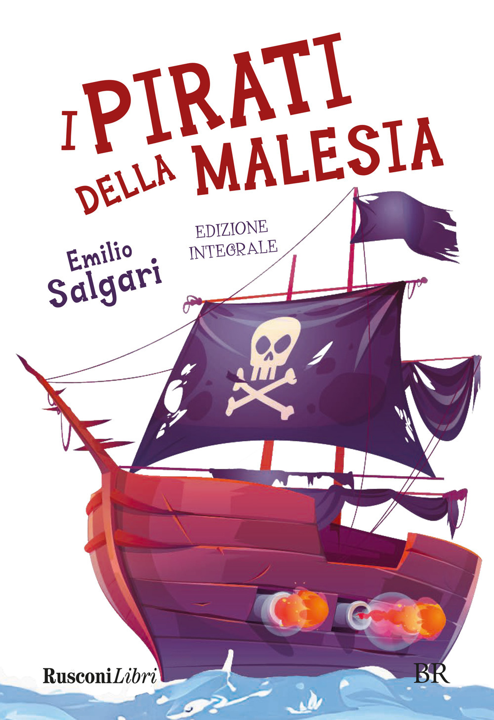 I pirati della Malesia. Ediz. integrale