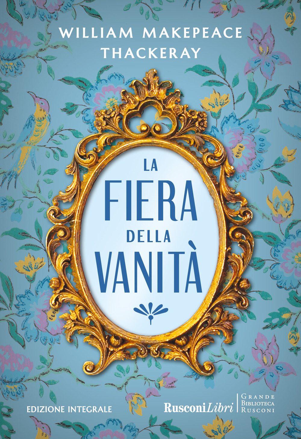 La fiera delle vanità. Ediz. integrale