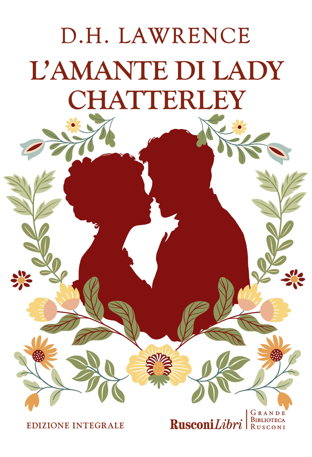 L'amante di lady Chatterley. Ediz. integrale