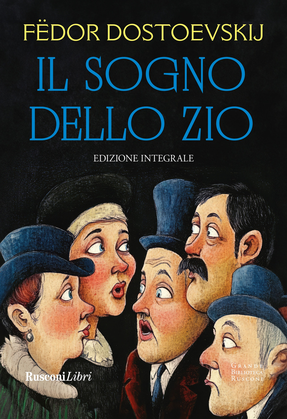 Il sogno dello zio. Ediz. integrale