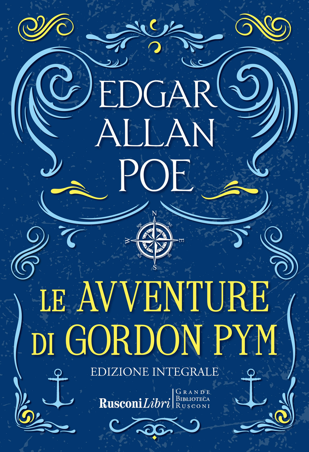 Le avventure di Gordon Pym. Ediz. integrale
