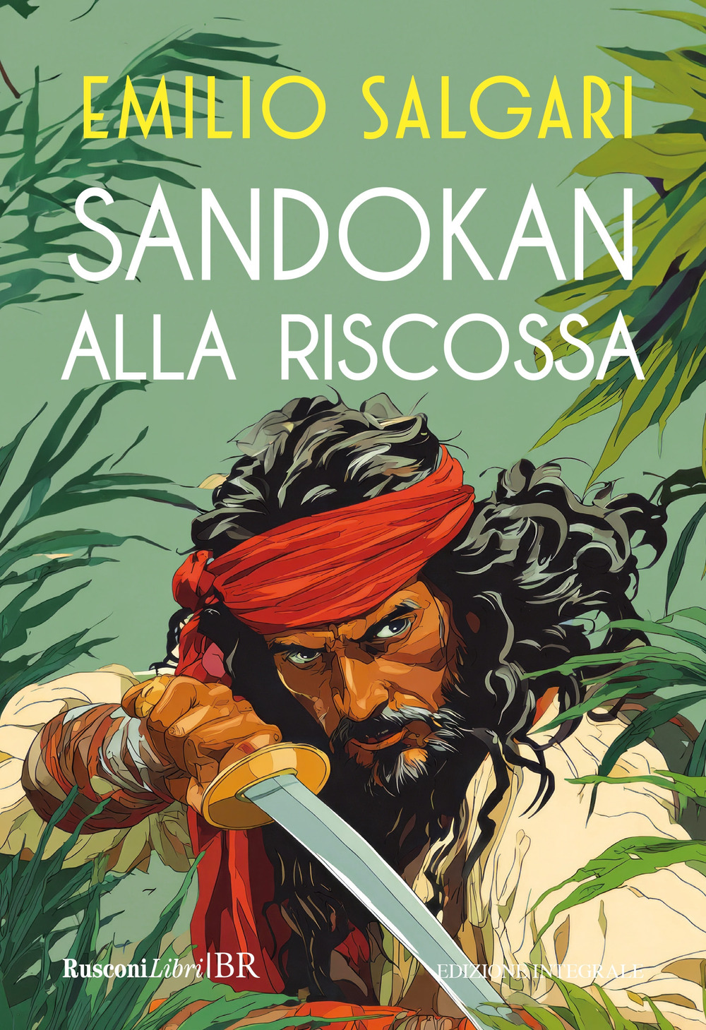 Sandokan alla riscossa. Ediz. integrale