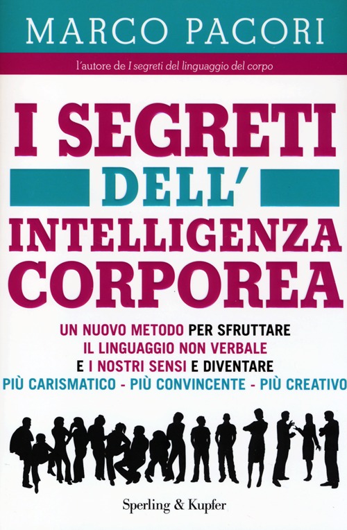 I segreti dell'intelligenza corporea