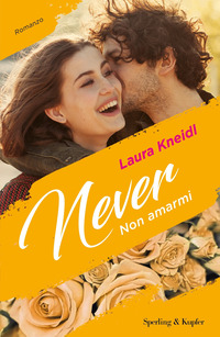 Copertina di: Non amarmi. Never