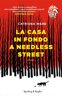 CASA IN FONDO A NEEDLESS STREET MACABRE (LA) di WARD CATRIONA