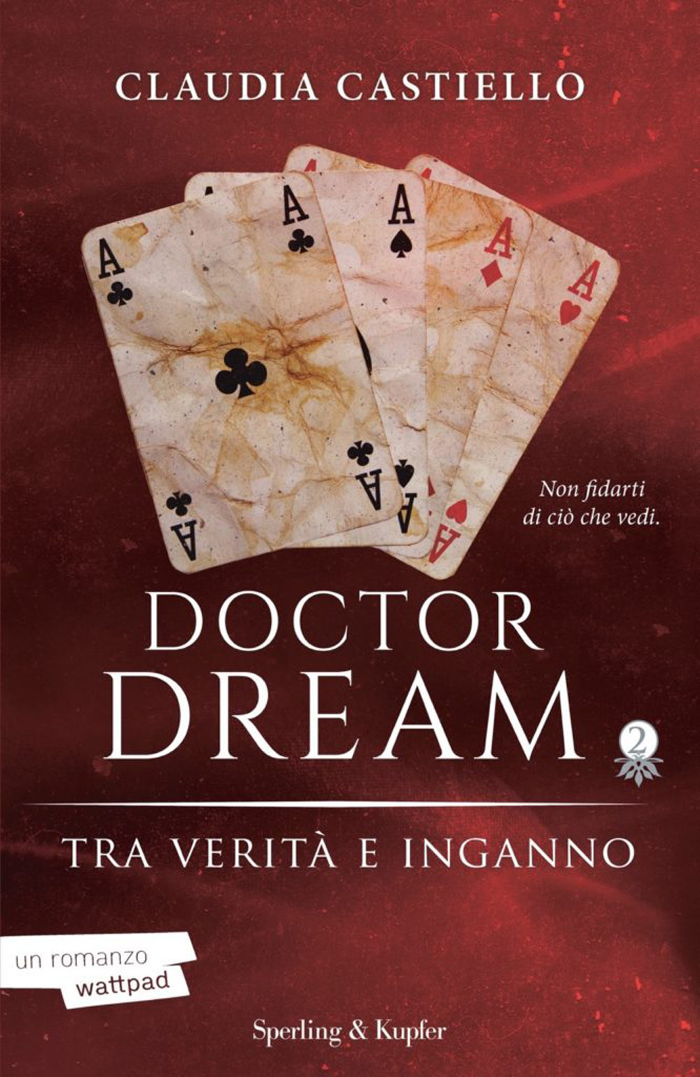 Tra verità e inganno. Doctor Dream. Vol. 2