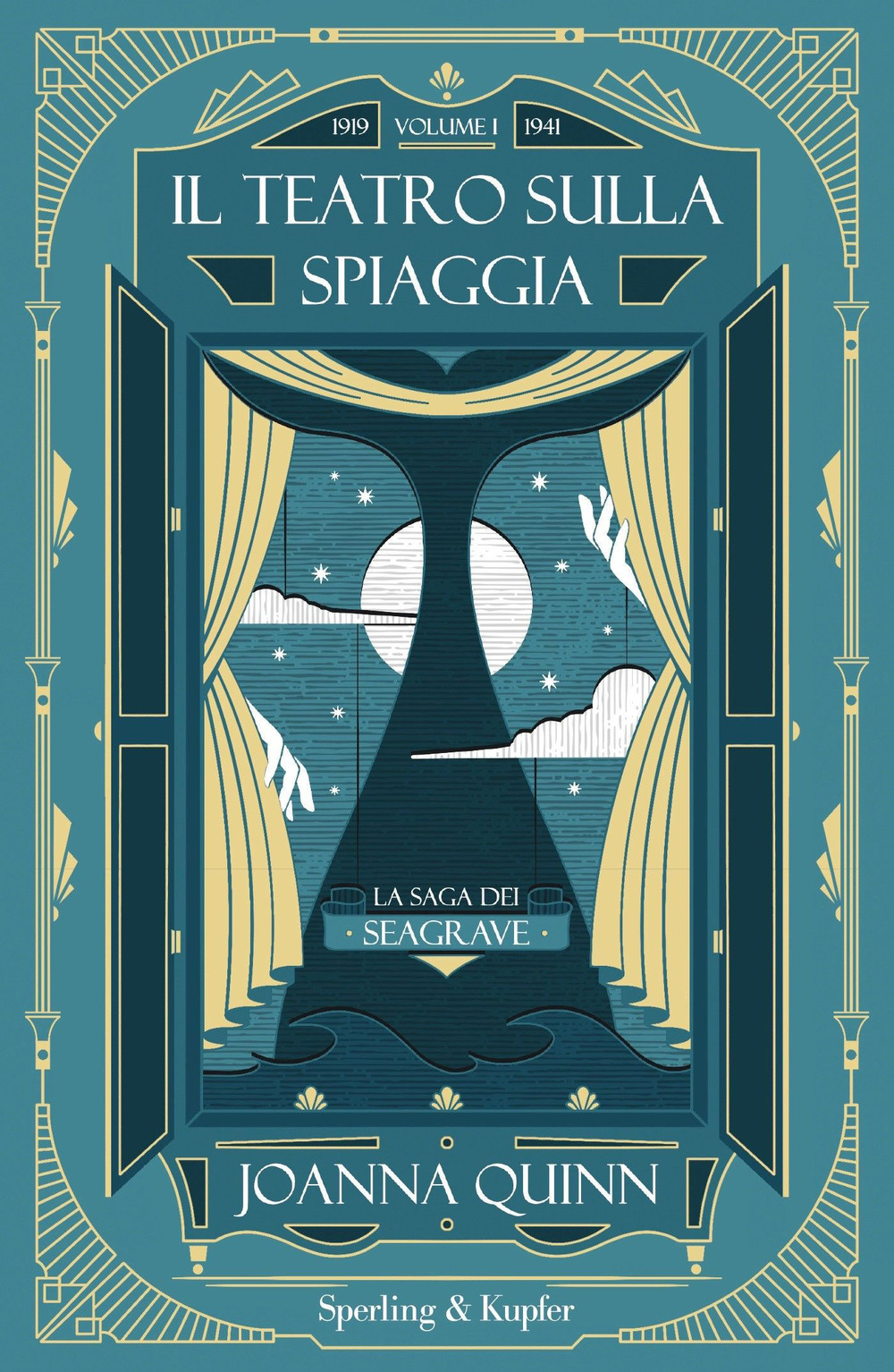 Il teatro sulla spiaggia. La saga dei Seagrave. Vol. 1: 1919-1941