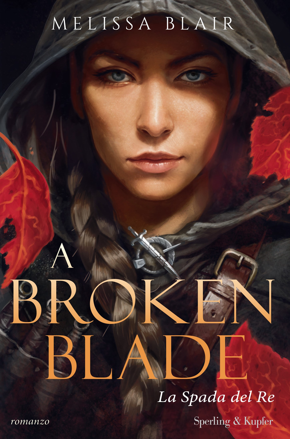 La spada del re. A broken blade. Vol. 1