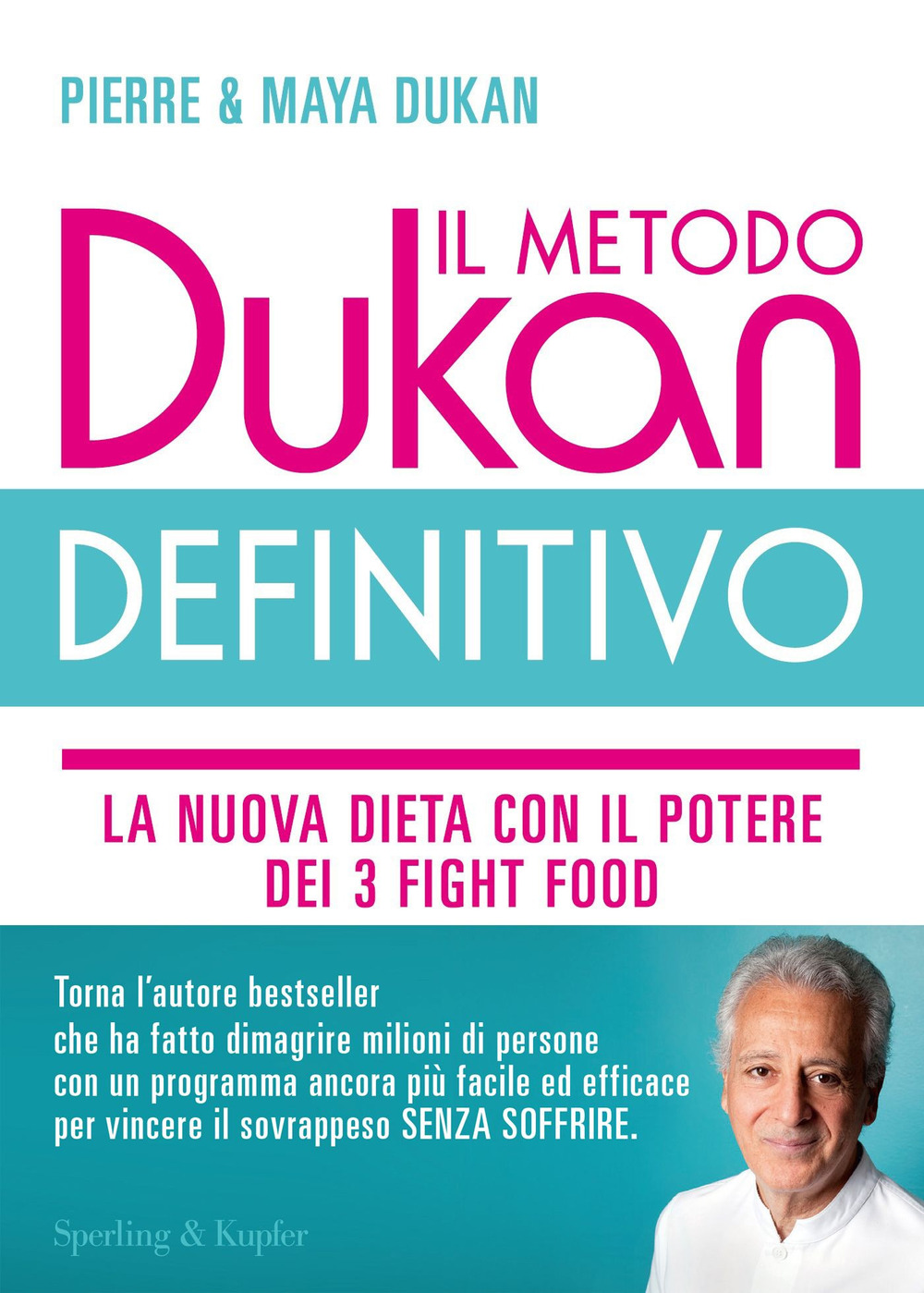 Il metodo Dukan definitivo. La nuova dieta con il potere dei 3 fight food. Crusca d'avena, Konjak, Okara