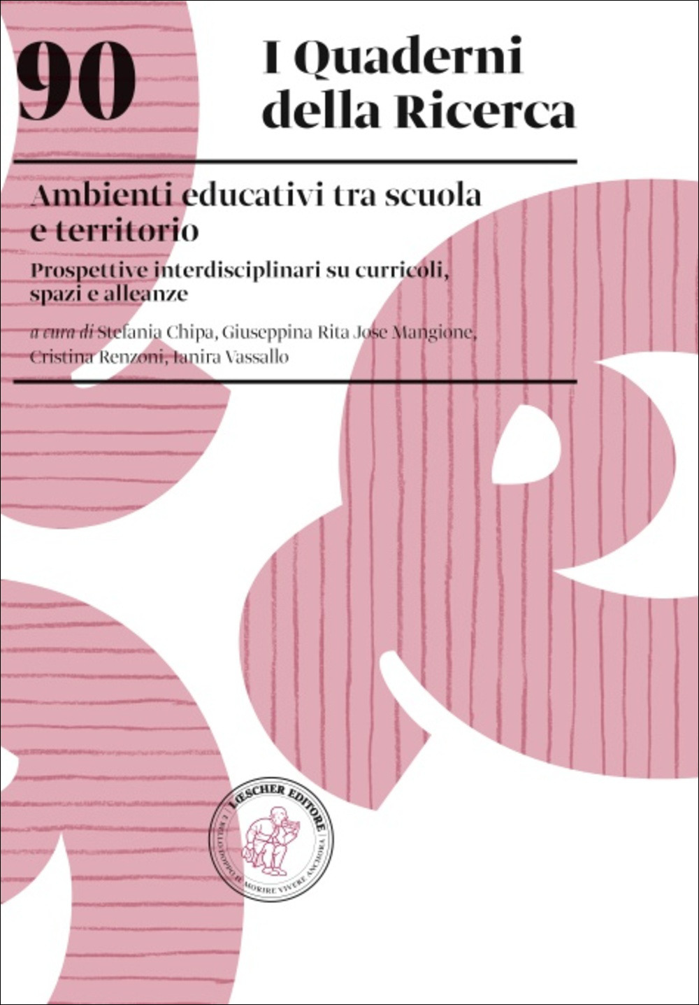 Ambienti educativi tra scuola e territorio. Prospettive interdisciplinari su curricoli, spazi e alleanze