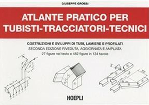 Atlante pratico per tubisti, tracciatori, tecnici