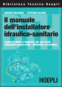 Il manuale dell'installatore idraulico-sanitario