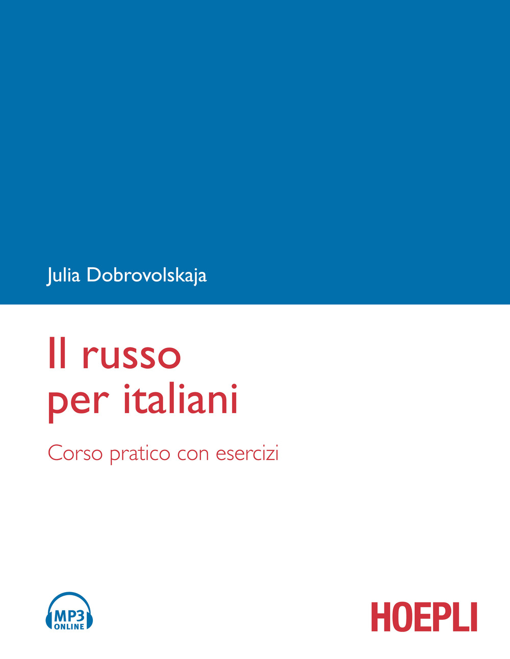 Il russo per italiani. Corso pratico con esercizi. Con File audio formato MP3