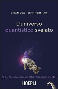 L'universo quantistico svelato (e perché non cadiamo attraverso il pavimento)