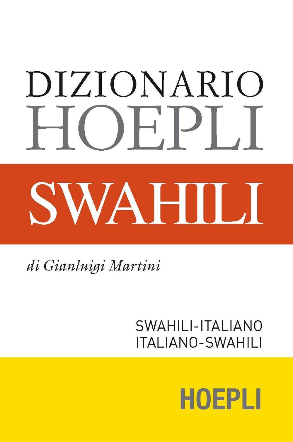 Dizionario swahili. Swahili-italiano, italiano-swahili