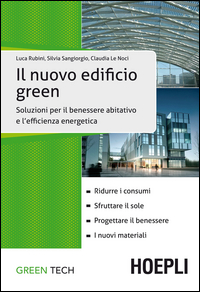 NUOVO EDIFICIO GREEN. SOLUZIONI PER IL BENESSERE ABITATIVO E L'EFFICIENZA ENERGETICA...