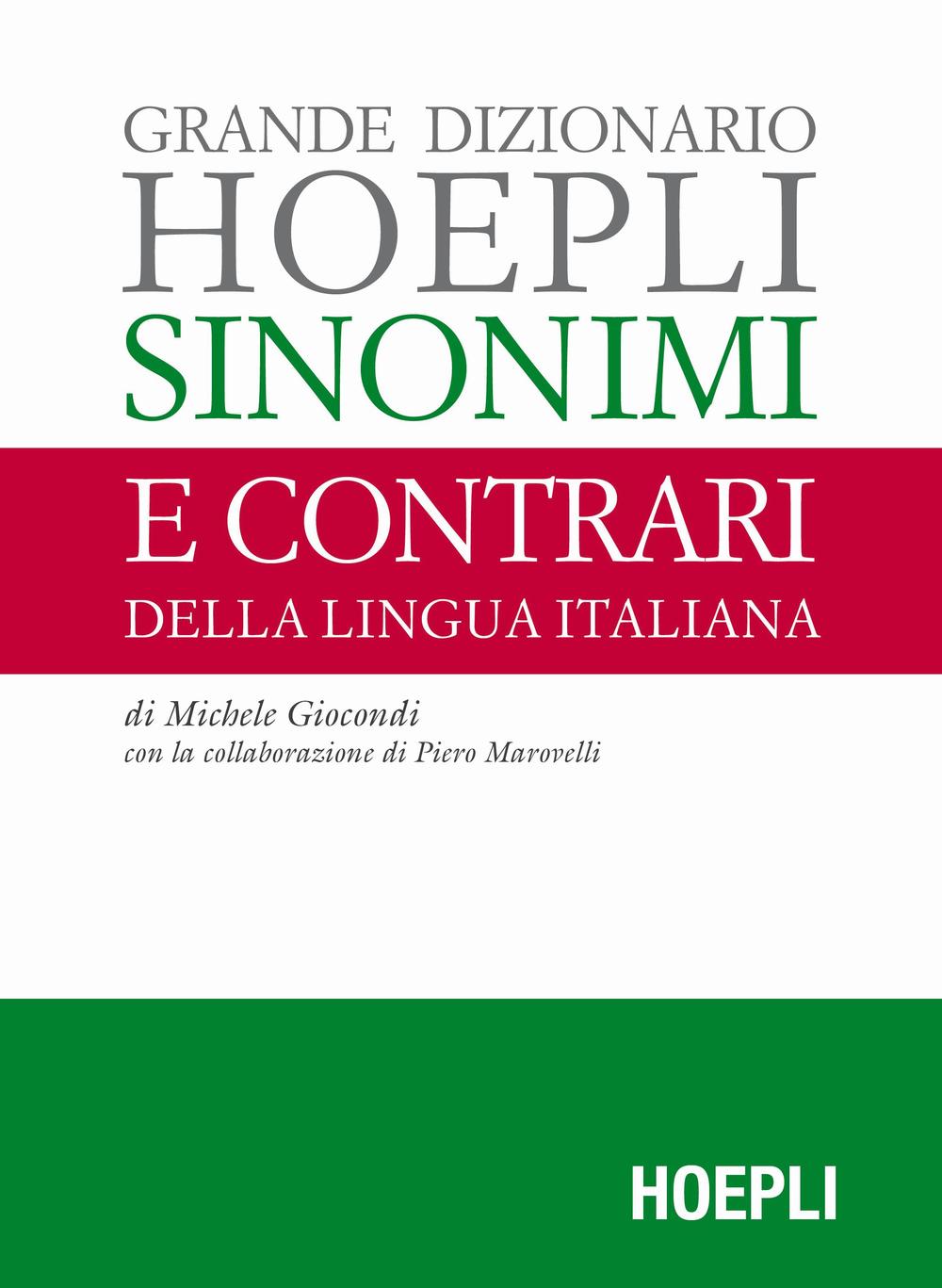 Grande dizionario Hoepli sinonimi e contrari della lingua italiana