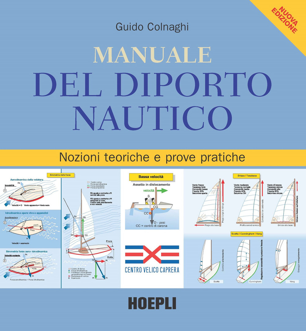 Manuale del diporto nautico. Nozioni tecniche e prove pratiche