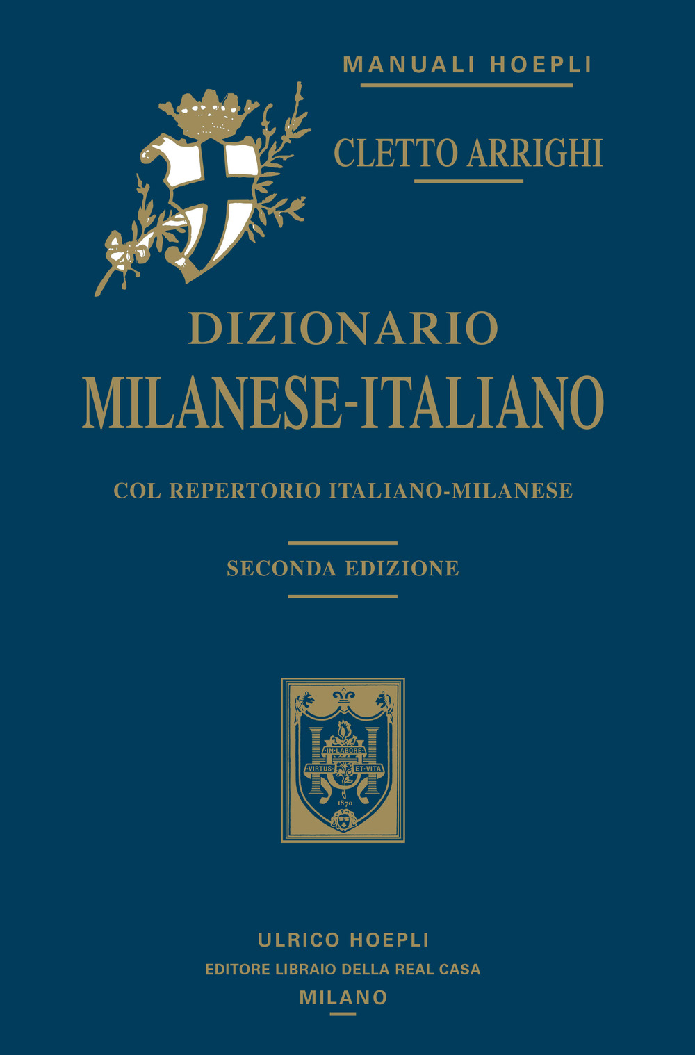 Dizionario milanese-italiano. Col repertorio italiano-milanese