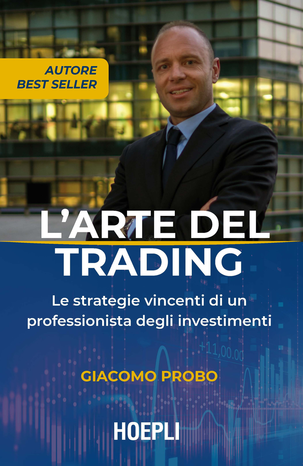 L'arte del trading. Le strategie vincenti di un professionista degli investimenti