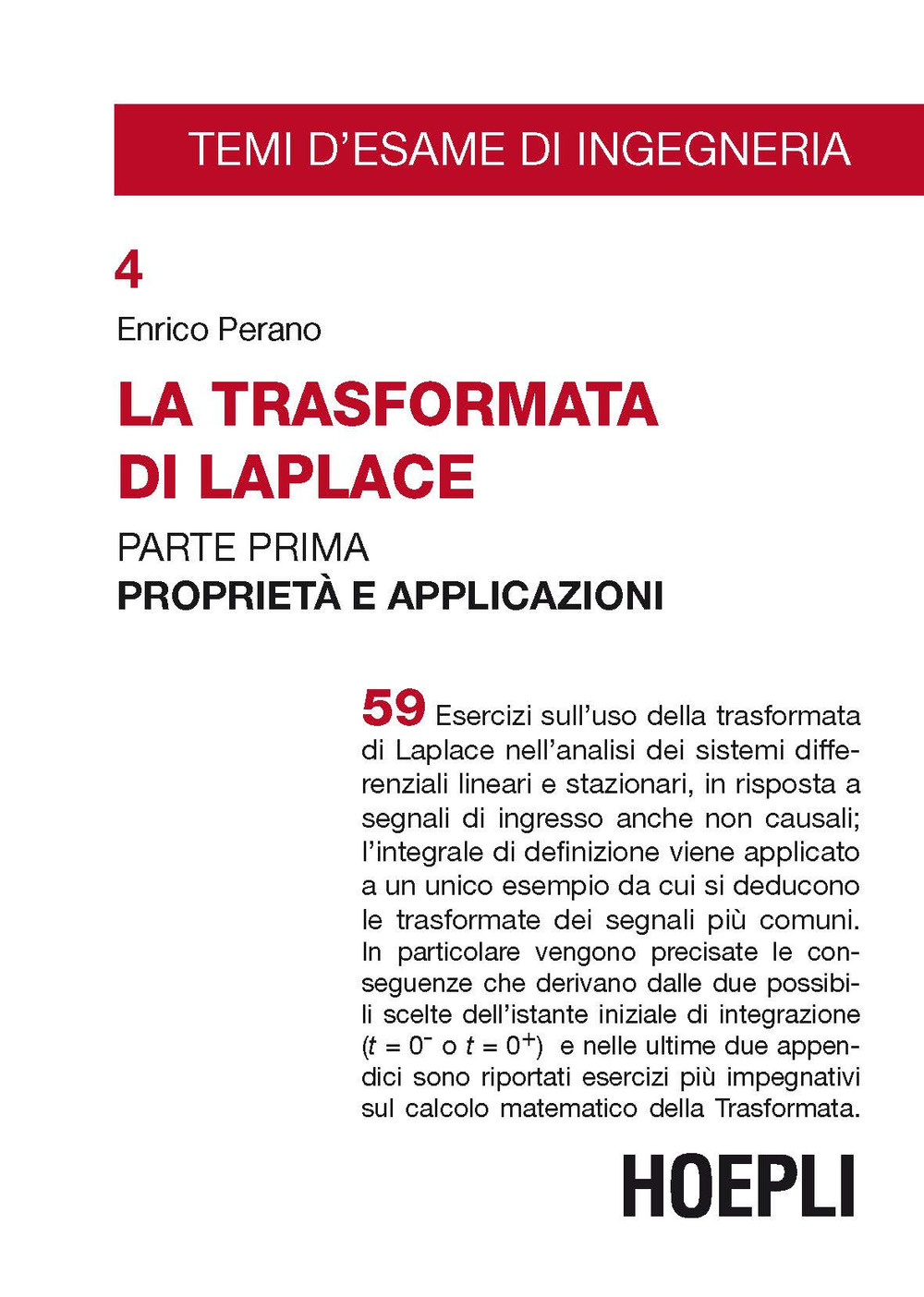 La trasformata di Laplace. Vol. 1: Proprietà e applicazioni