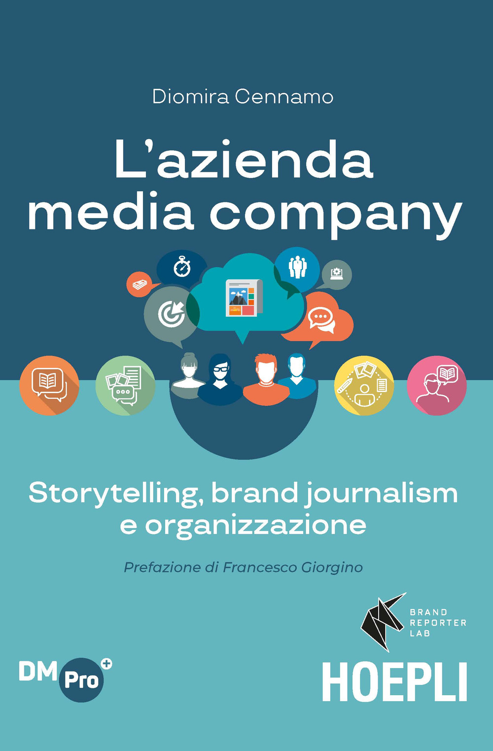 L'azienda media company. Storytelling, brand journalism e organizzazione