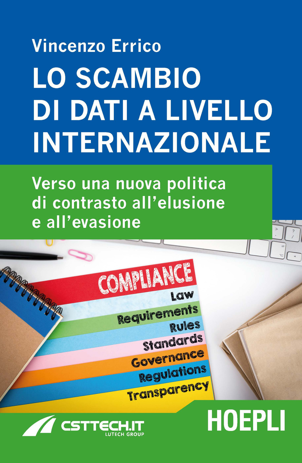 Lo scambio di dati a livello internazionale. Verso una nuova politica di contrasto all'elusione e all'evasione