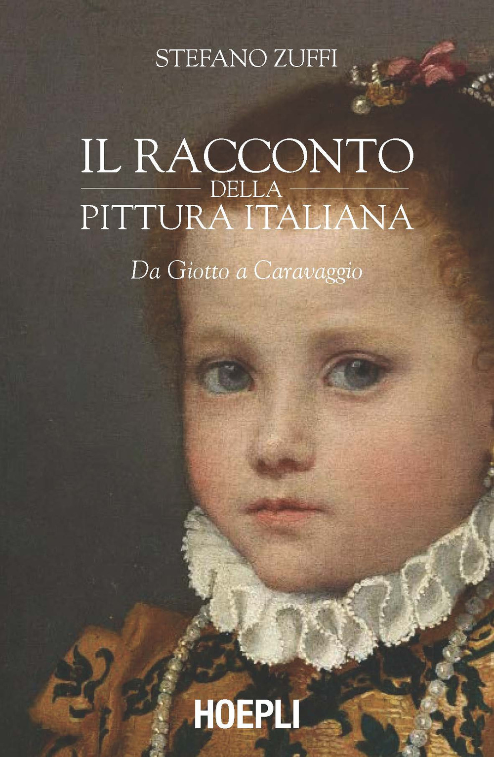 Il racconto della pittura italiana. Da Giotto a Caravaggio