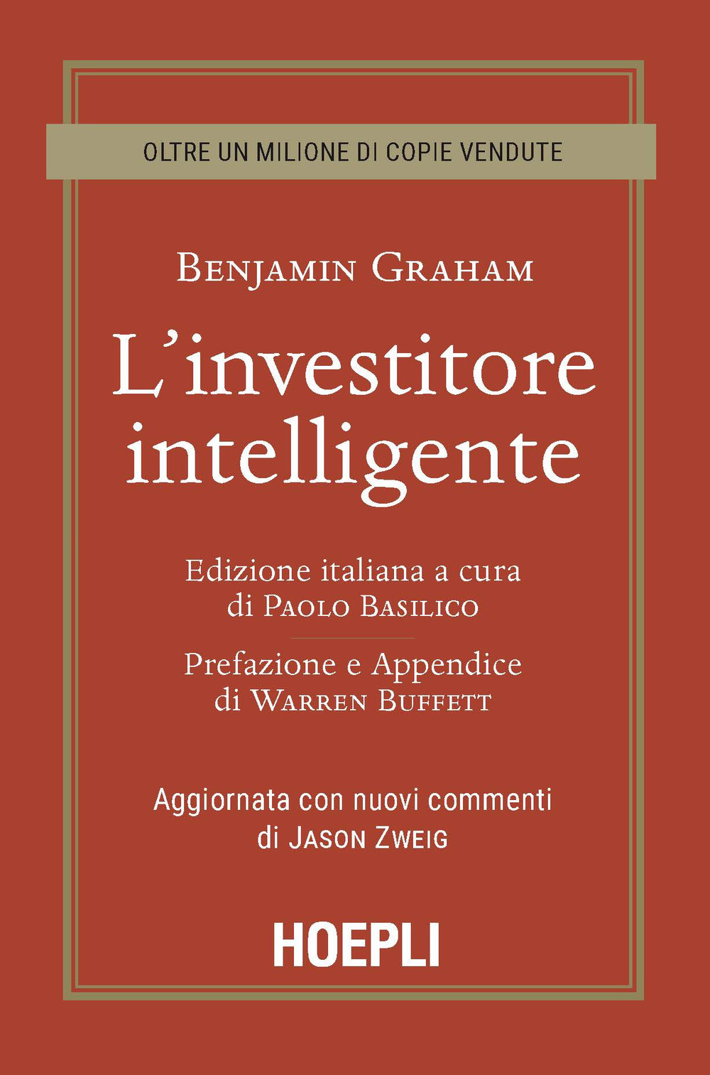 L'investitore intelligente. Aggiornata con i nuovi commenti di Jason Zweig