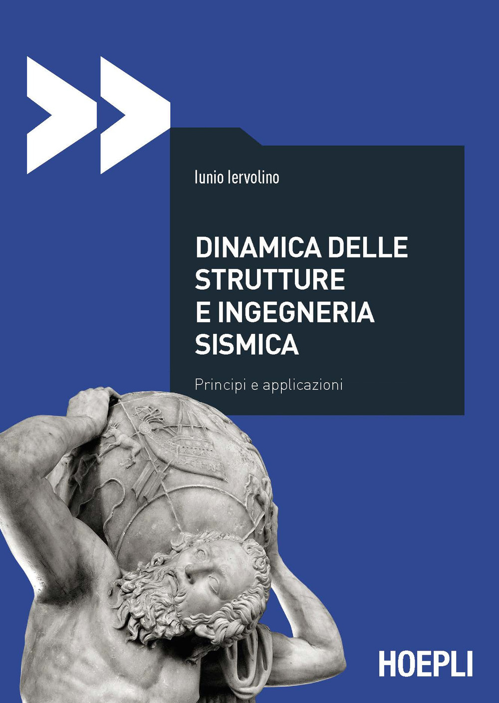 Dinamica delle strutture e ingegneria sismica. Principi e applicazioni