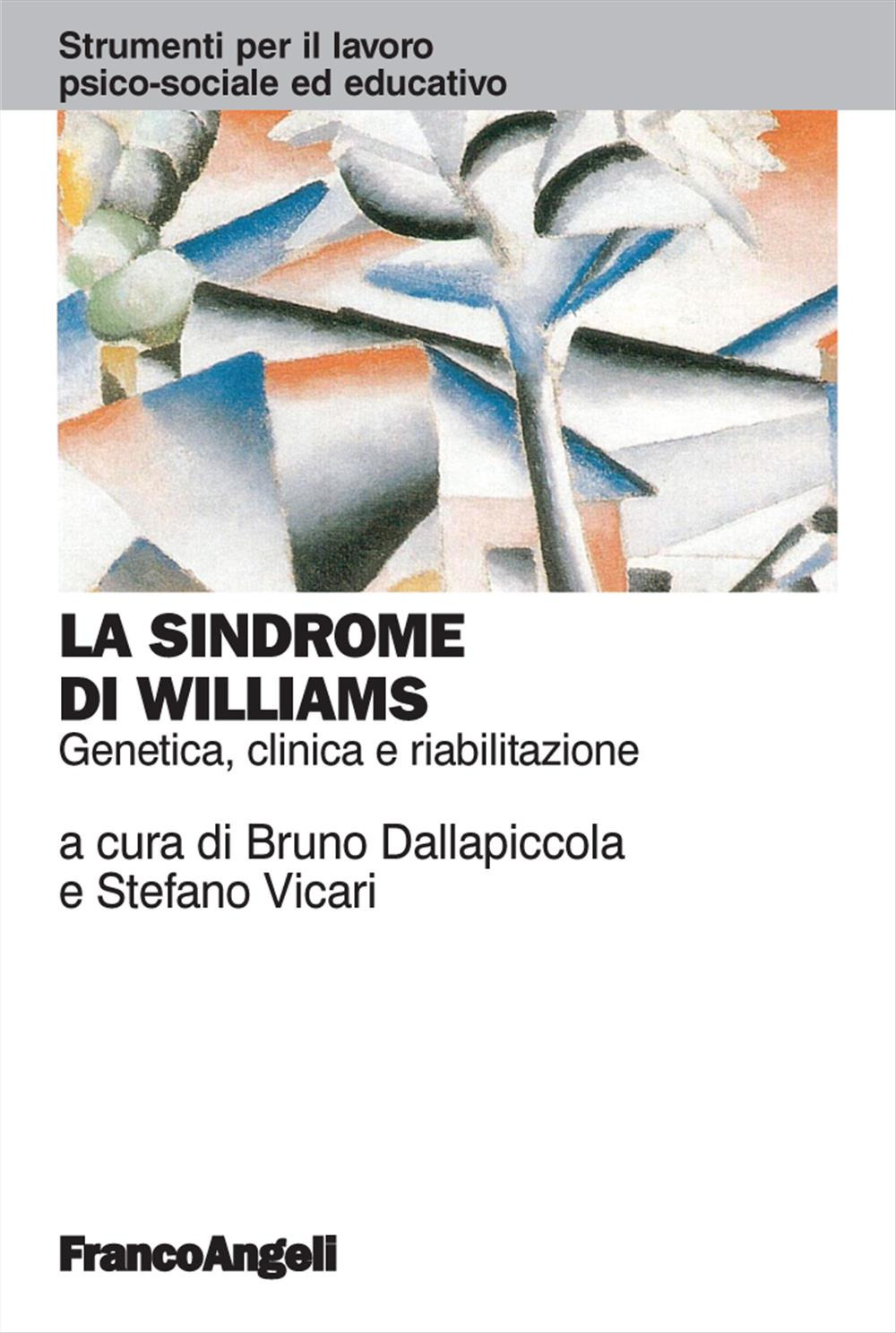 La sindrome di Williams. Genetica, clinica e riabilitazione